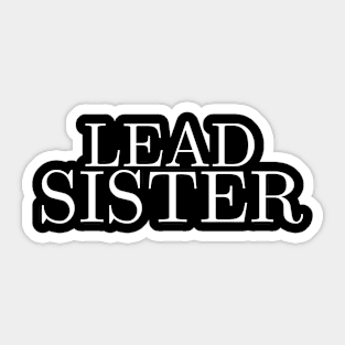 Lead Sister Sticker